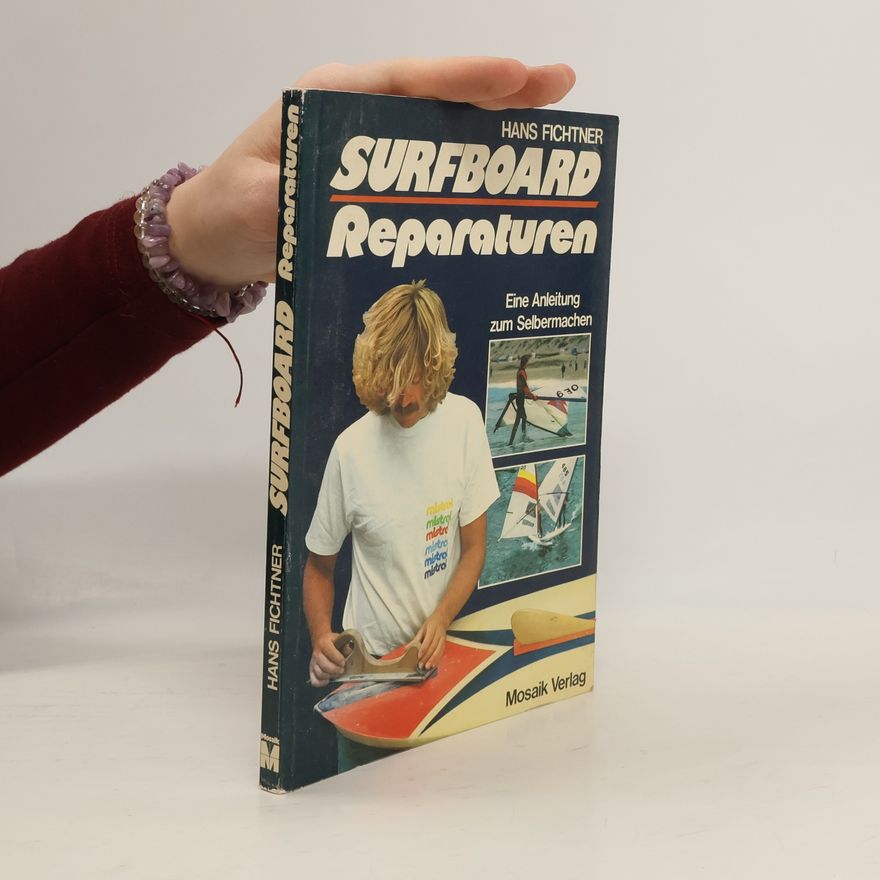 Hans Fichtner Surfboard Reparaturen
