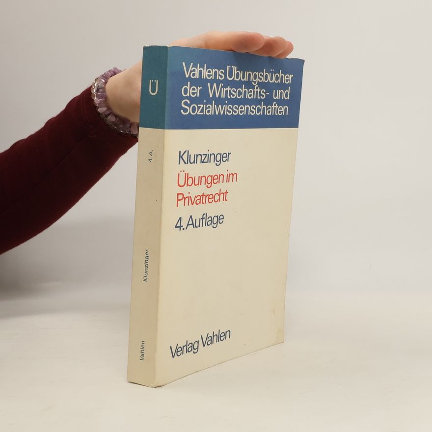 Eugen Klunzinger Übungen im Privatrecht - 4. Auflage