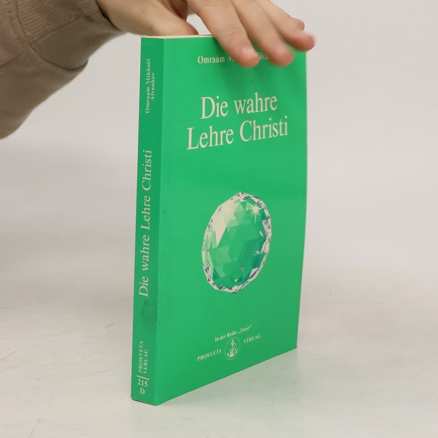 Omraam Mikhaël Aivanhov Izvor - 215: Die wahre Lehre Christi