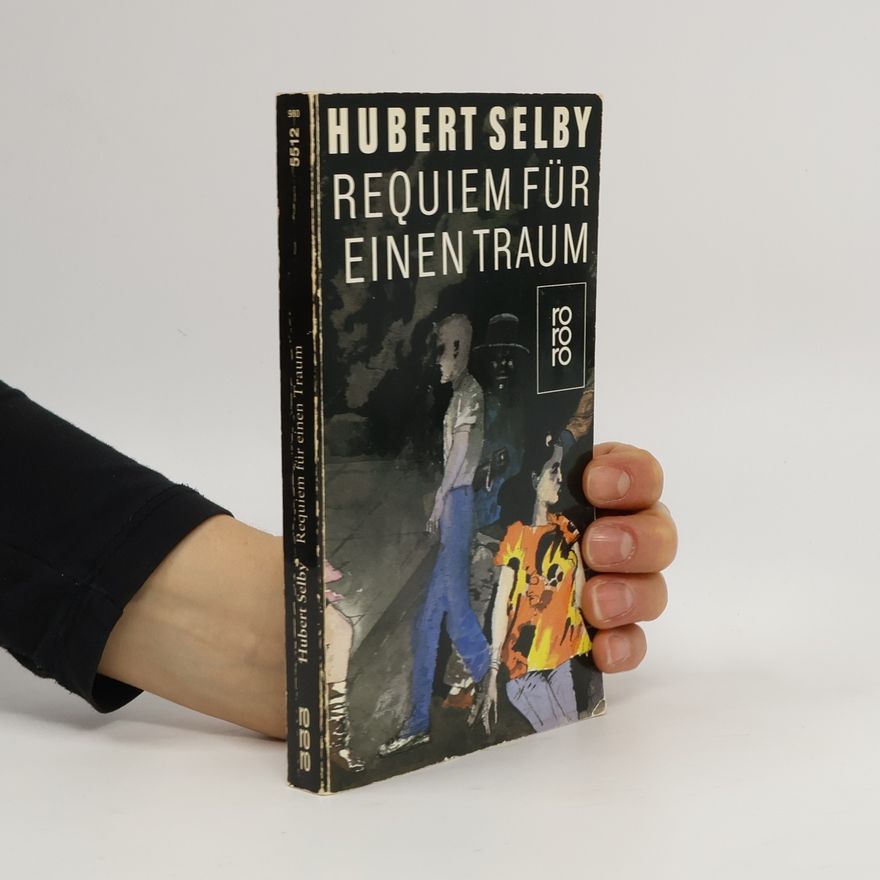 Hubert Selby Jr. Requiem für einen Traum