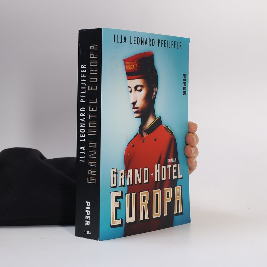 Ilja Leonard Pfeijffer Grand Hotel Europa