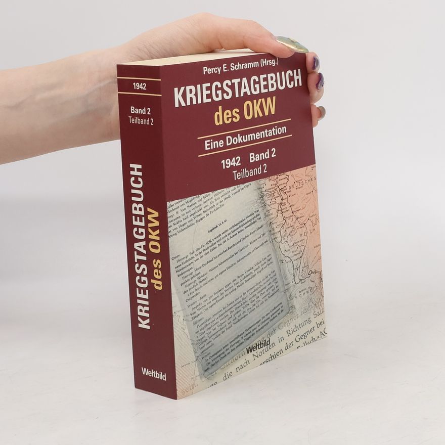 Percy Ernst Schramm Kriegstagebuch des OKW 1942. Band 2. Teilband 2