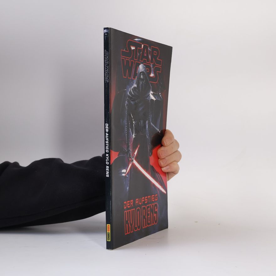 Charles Soule Star Wars Comics: Der Aufstieg Kylo Rens