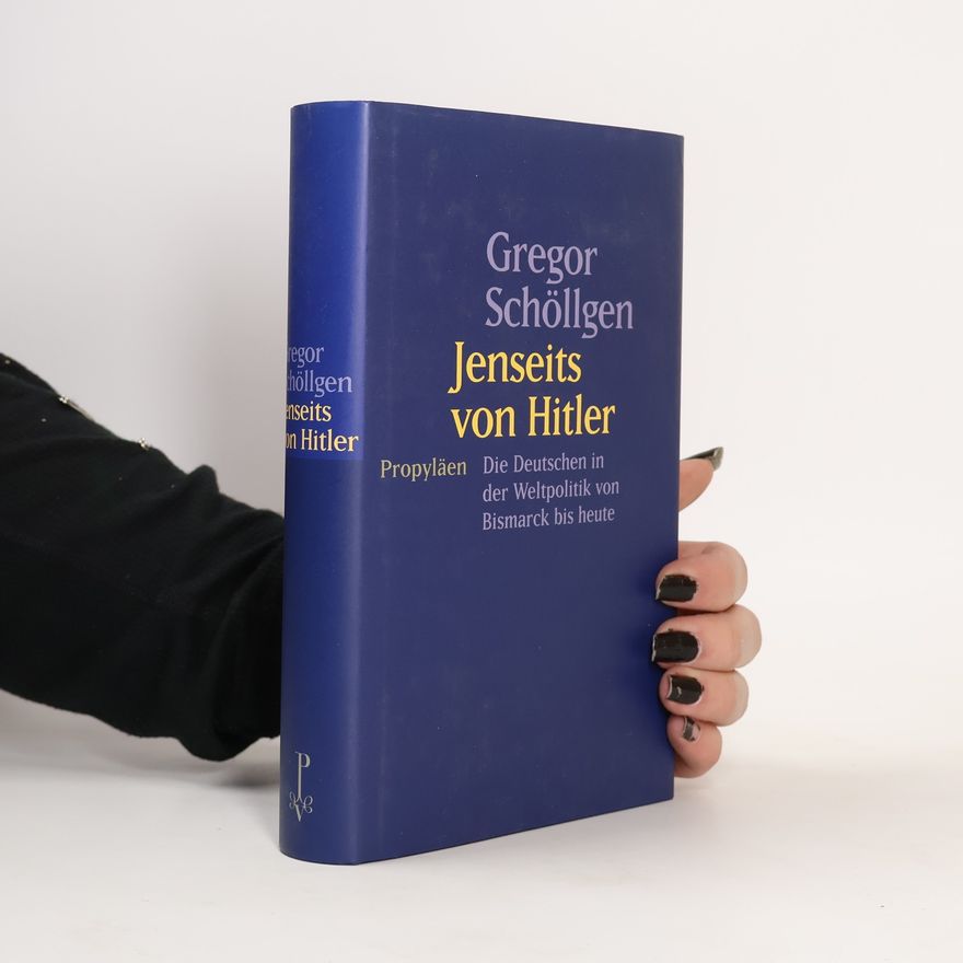 Gregor Schöllgen Jenseits von Hitler