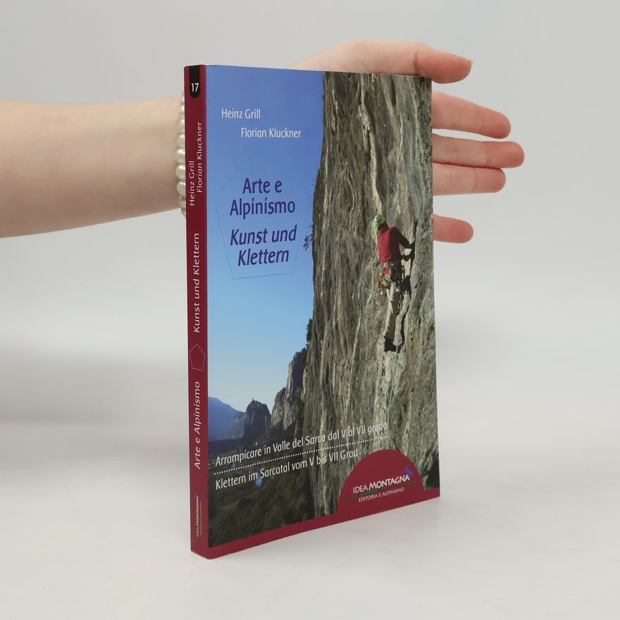 Florian Kluckner Roccia d'autore - 17: Arte e Alpinismo - Kunst und Klettern