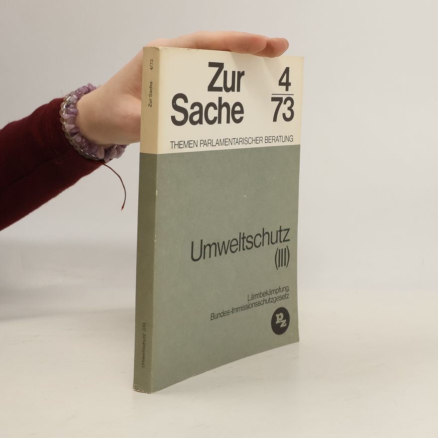 Various authors Zur Sache 4/1973 Umweltschutz III.
