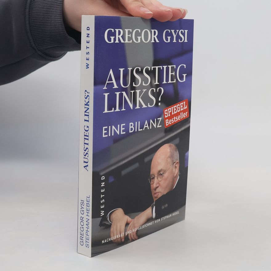 Gregor Gysi Ausstieg links? Eine Bilanz