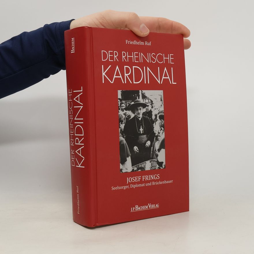 Friedhelm Ruf Der rheinische Kardinal
