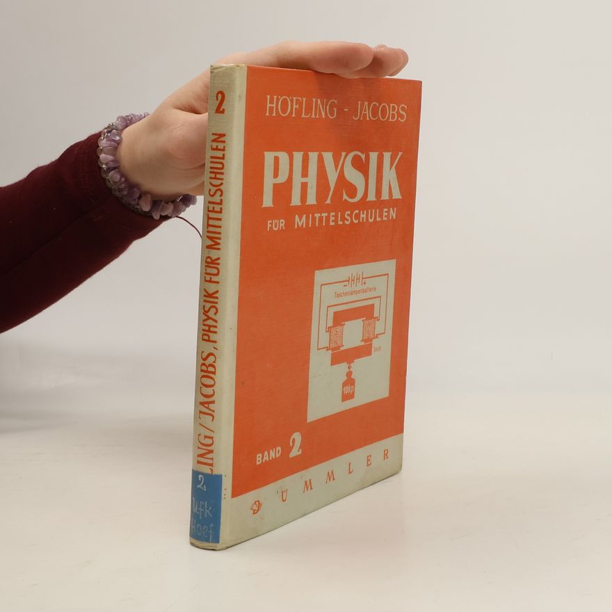Walter Jakobs Physik für Mittelschulen 2