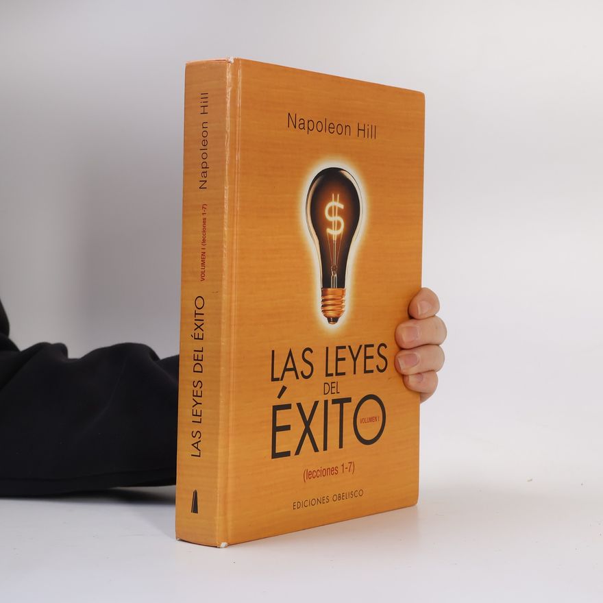 Napoleon Hill Las leyes del éxito