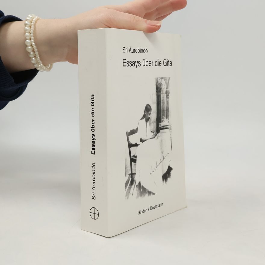 Aurobindo Ghosh Essays über die Gita