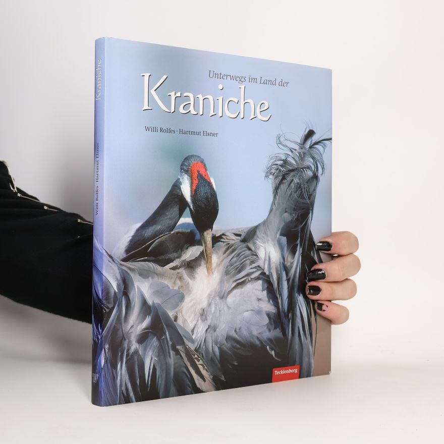 Willi Rolfes Unterwegs im Land der Kraniche