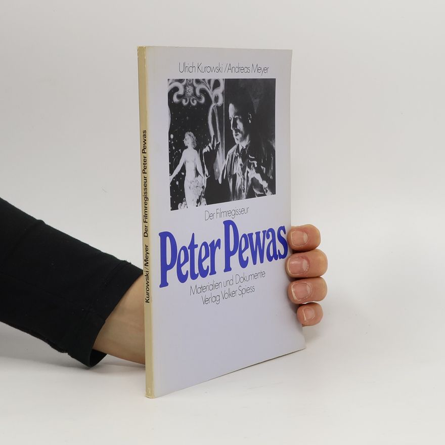 Peter Pewas Der Filmregisseur Peter Pewas