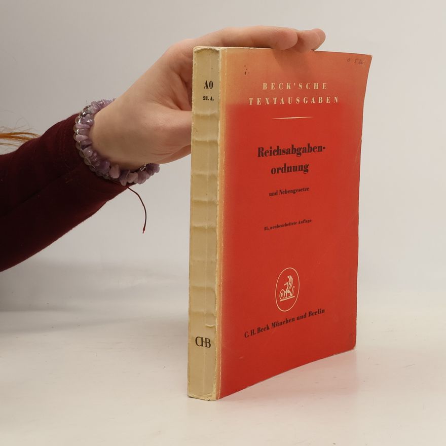 Autorenkollektiv Reichsabgabenordnung und Nebengesetze einschließlich landesrechtlicher Bestimmungen