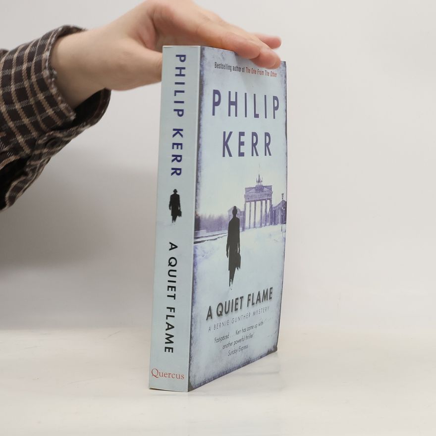 Philip Kerr A quiet flame
