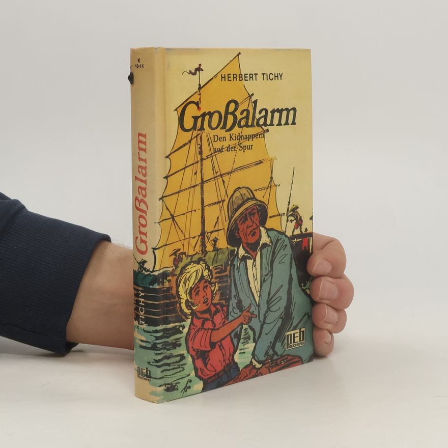 Herbert Tichy Großalarm