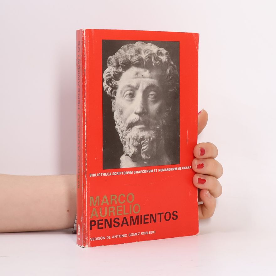 Antonio Gómez Robledo Marco Aurelio Pensamientos
