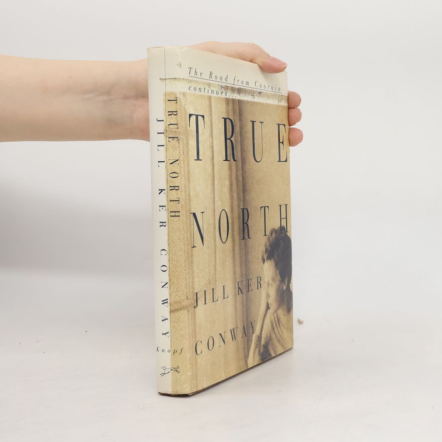 Jill K. Conway True North