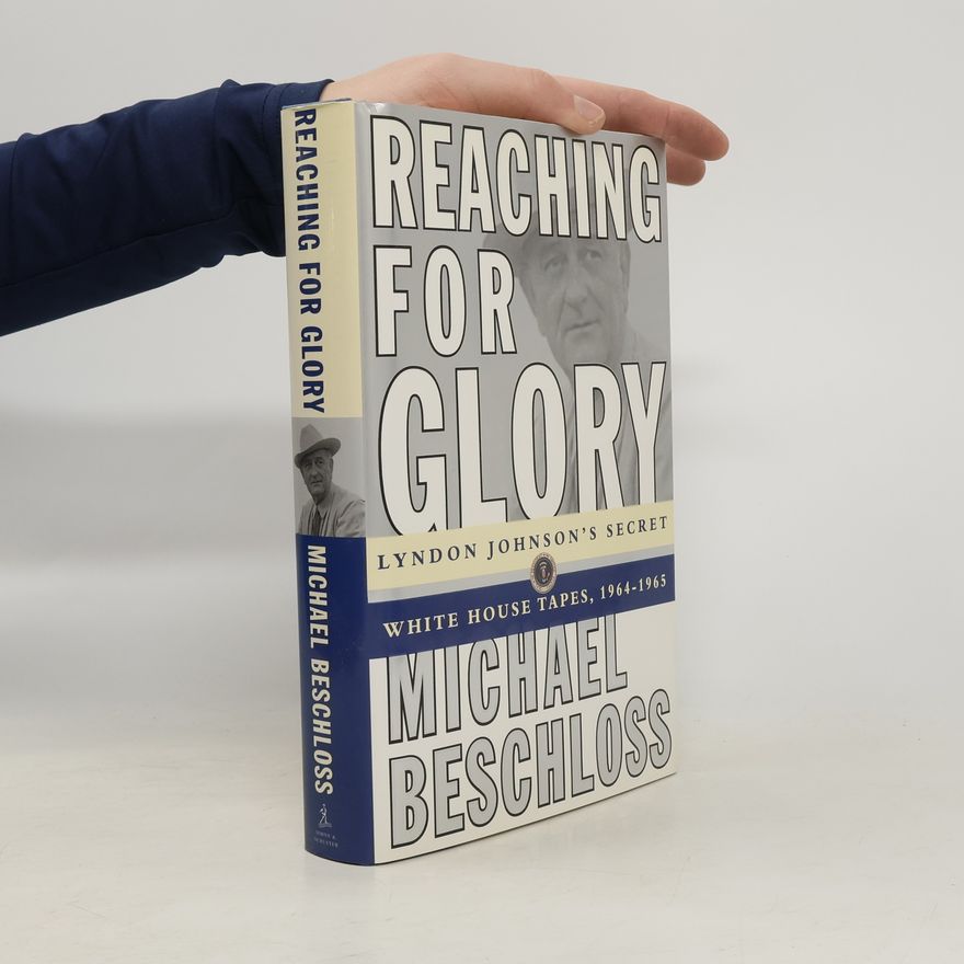 Lyndon B. Johnson Reaching for Glory