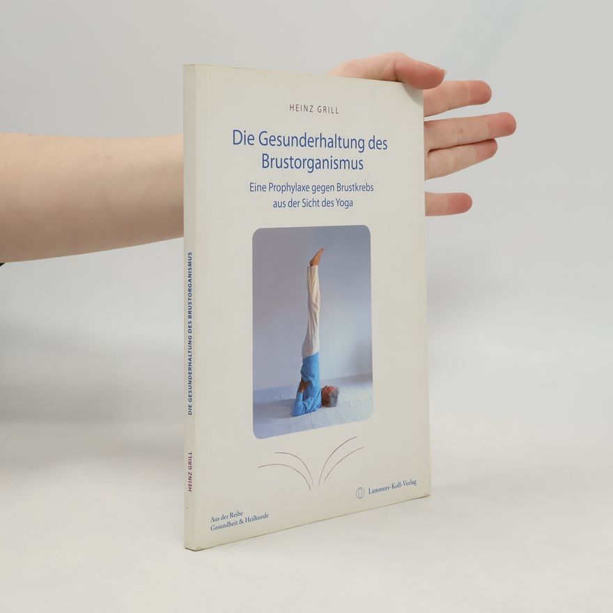 Johanna Blümel Die Gesunderhaltung des Brustorganismus