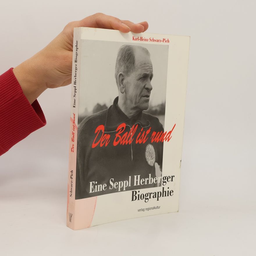 Karl Heinz Schwarz Pich Der Ball ist rund