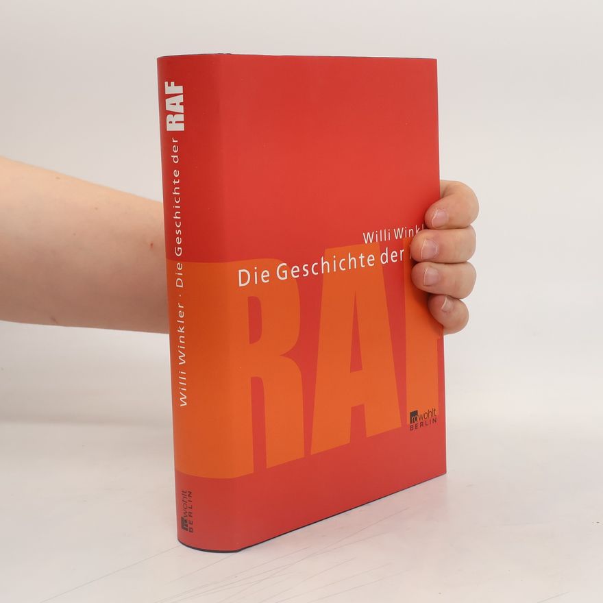 Willi Winkler Die Geschichte der RAF