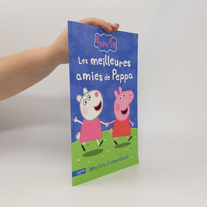 Hachette Jeunesse, Peppa Pig: Les meilleures amies de Peppa