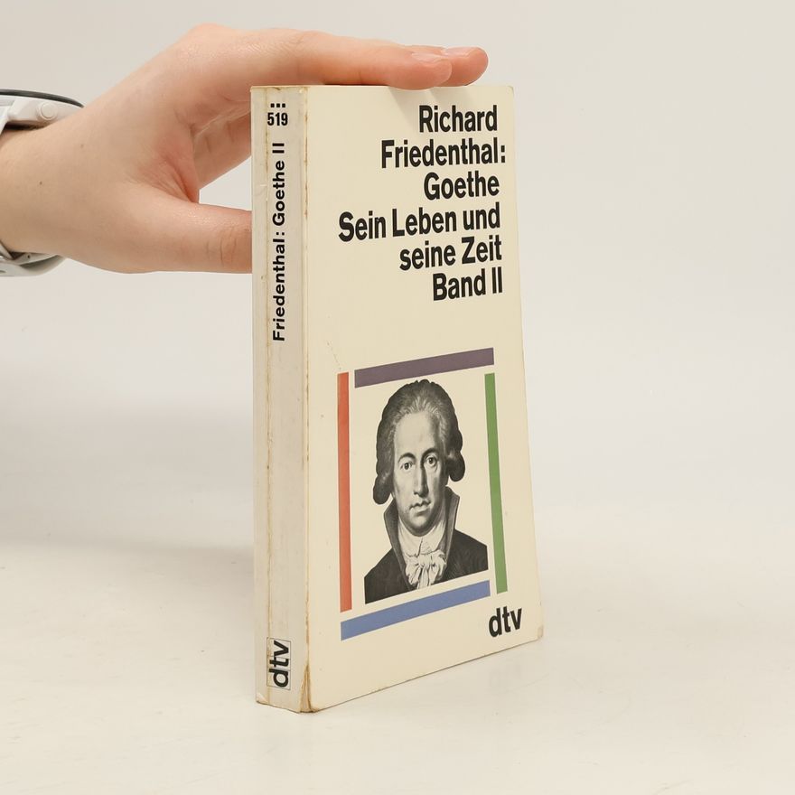 Rihard Fridental Goethe Sein Leben und seine Zeit II