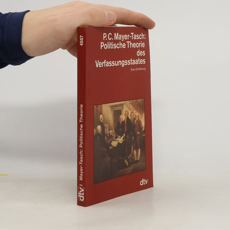 Peter Cornelius Mayer-Tasch dtv Kultur & Geschichte: Politische Theorie des Verfassungsstaates