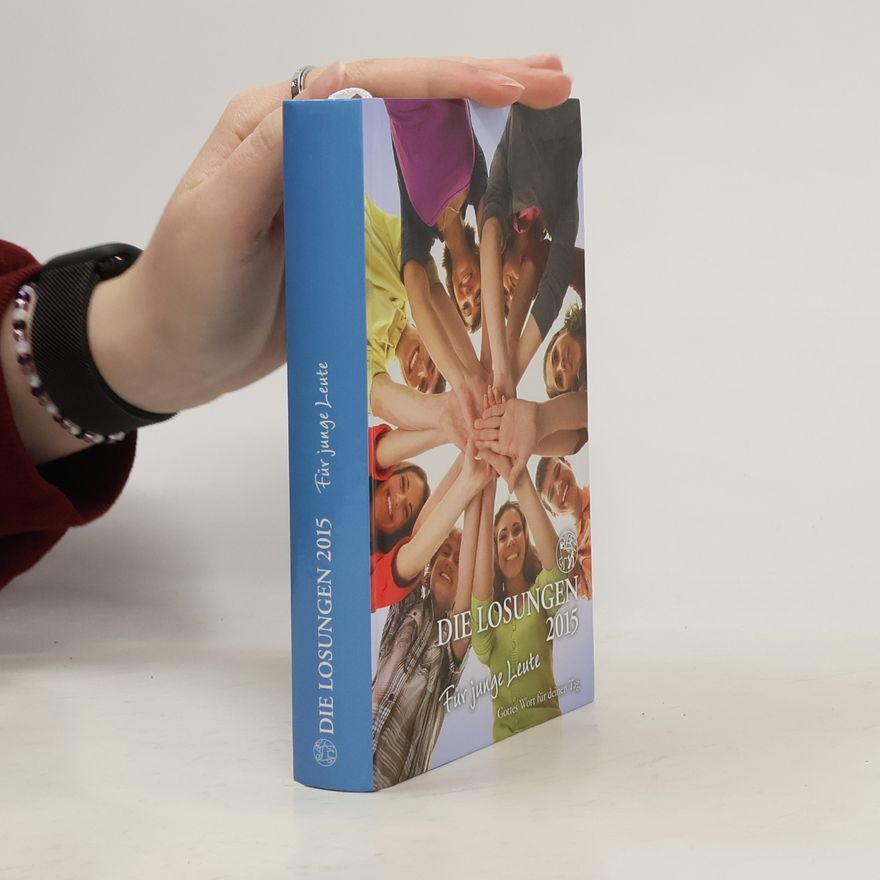 Autorenkollektiv Die Losungen für junge Leute 2015