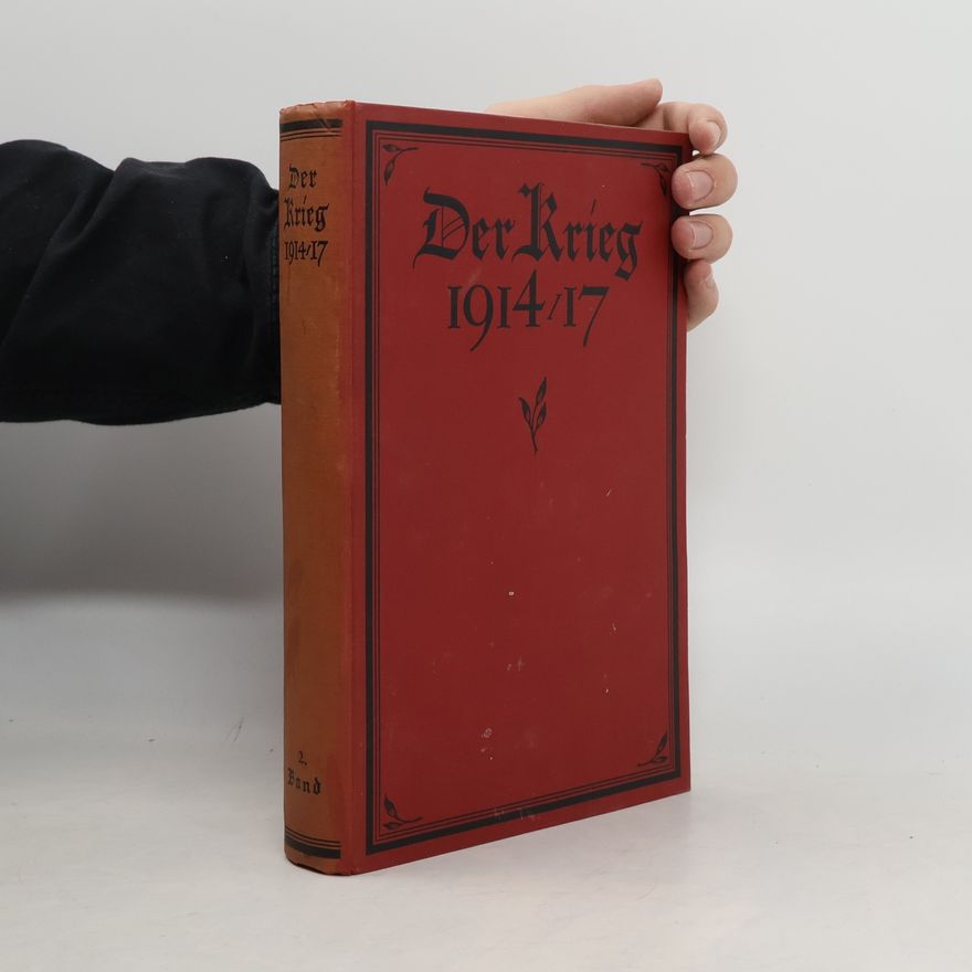 Dietrich Schäfer Der Krieg 1914/17. Band 2