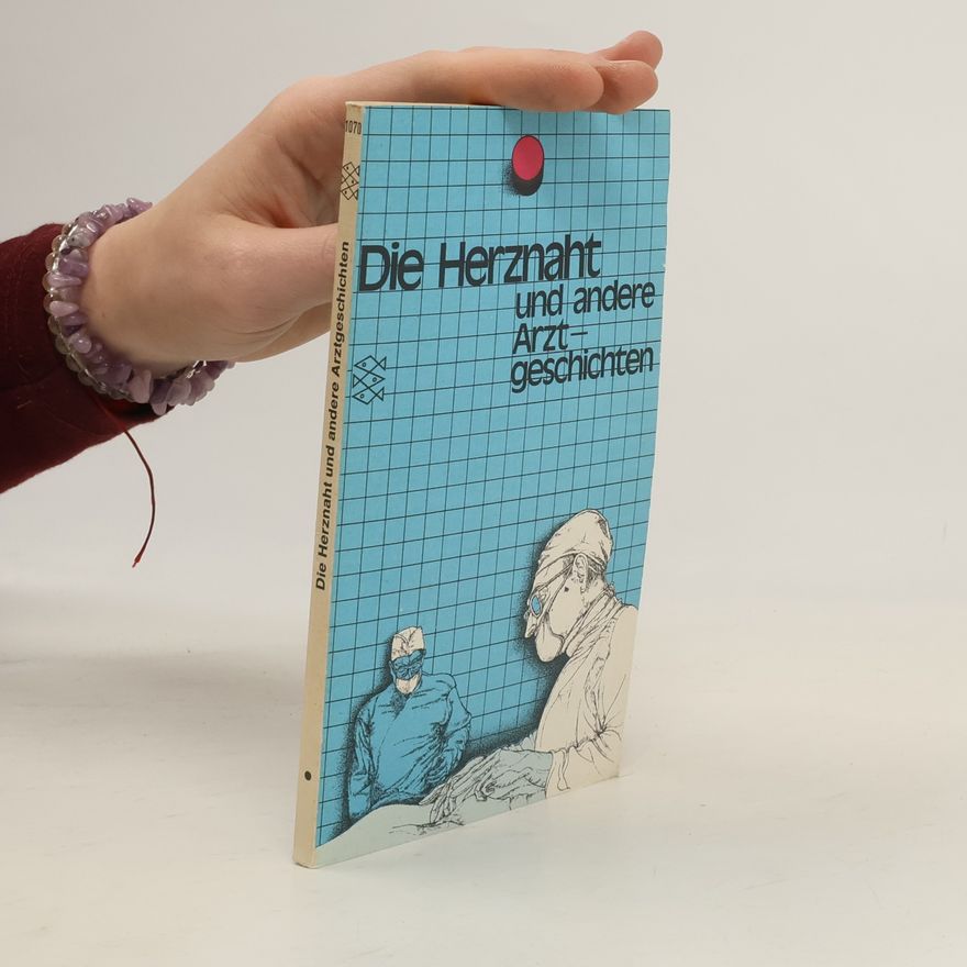 Walter Vogt Die Herznaht und andere Arztgeschichten