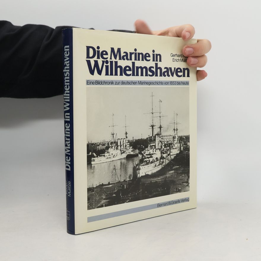 Gerhard Koop Die Marine in Wilhelmshaven