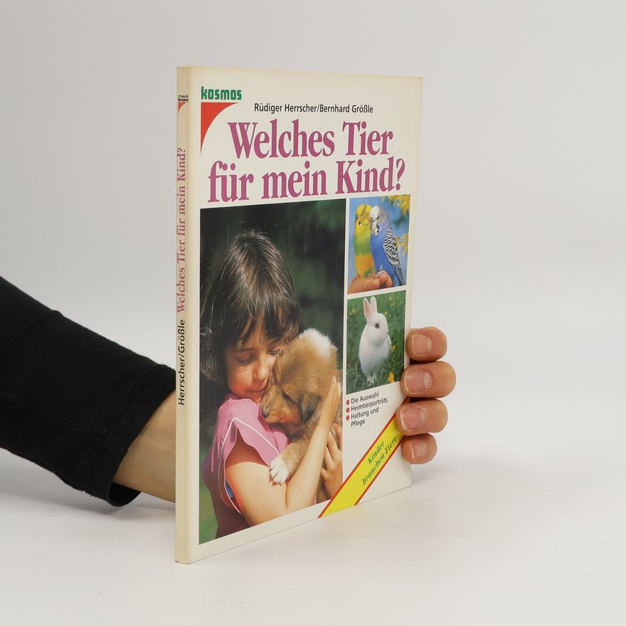 Rüdiger Herrscher Welches Tier für mein Kind?