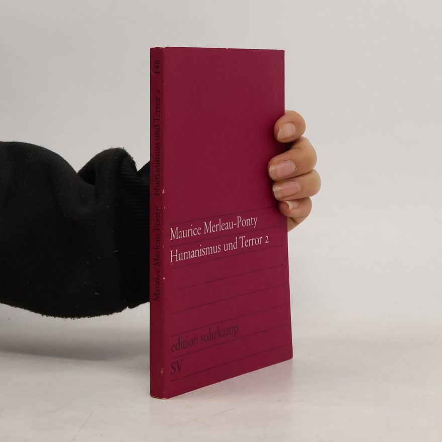 Maurice de Merlau Ponty Humanismus und Terror 2