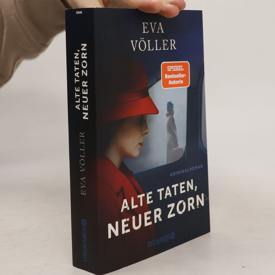 Eva Völler Alte Taten, neuer Zorn