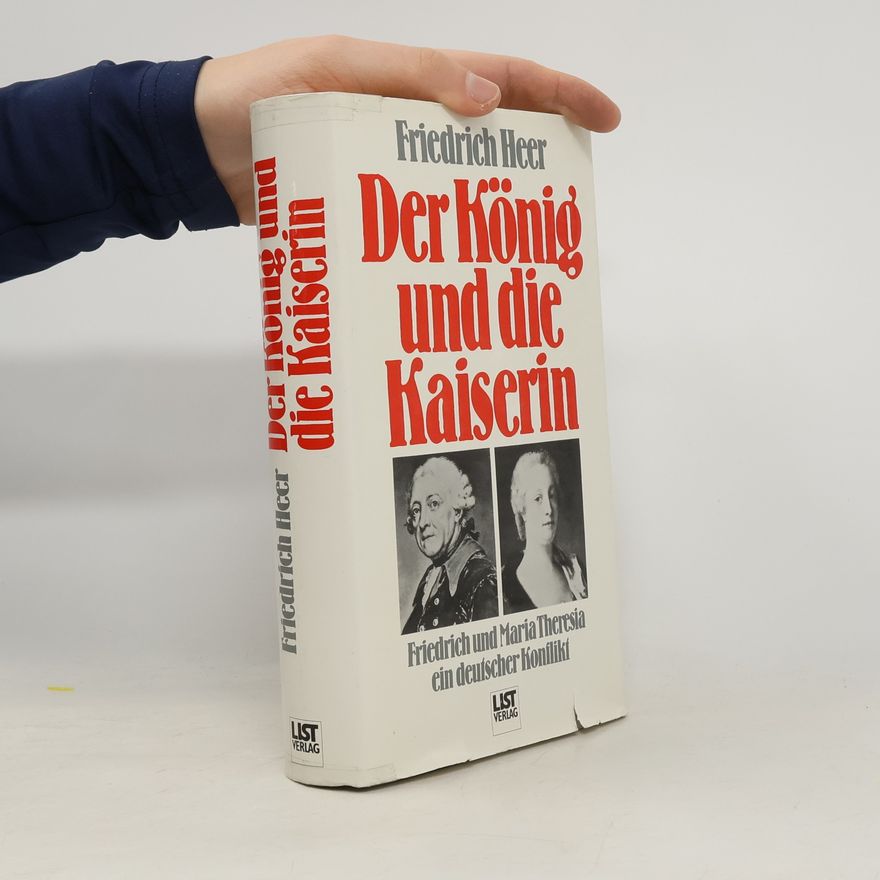 Friedrich Heer Der König und die Kaiserin