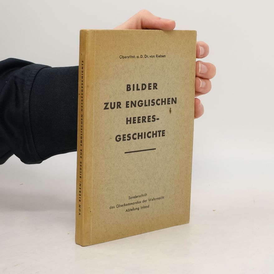 Friedrich Wilheim Eugen Erdmann von Rieben Bilder zur englischen Heeresgeschichte