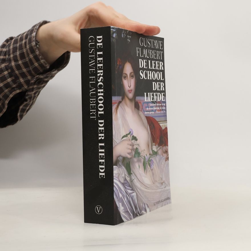 Gustave Flaubert Klassiek: De Leerschool der Liefde