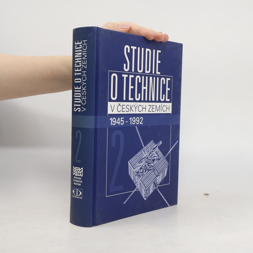 Autorenkollektiv Studie o technice v českých zemích 2 1945 - 1992