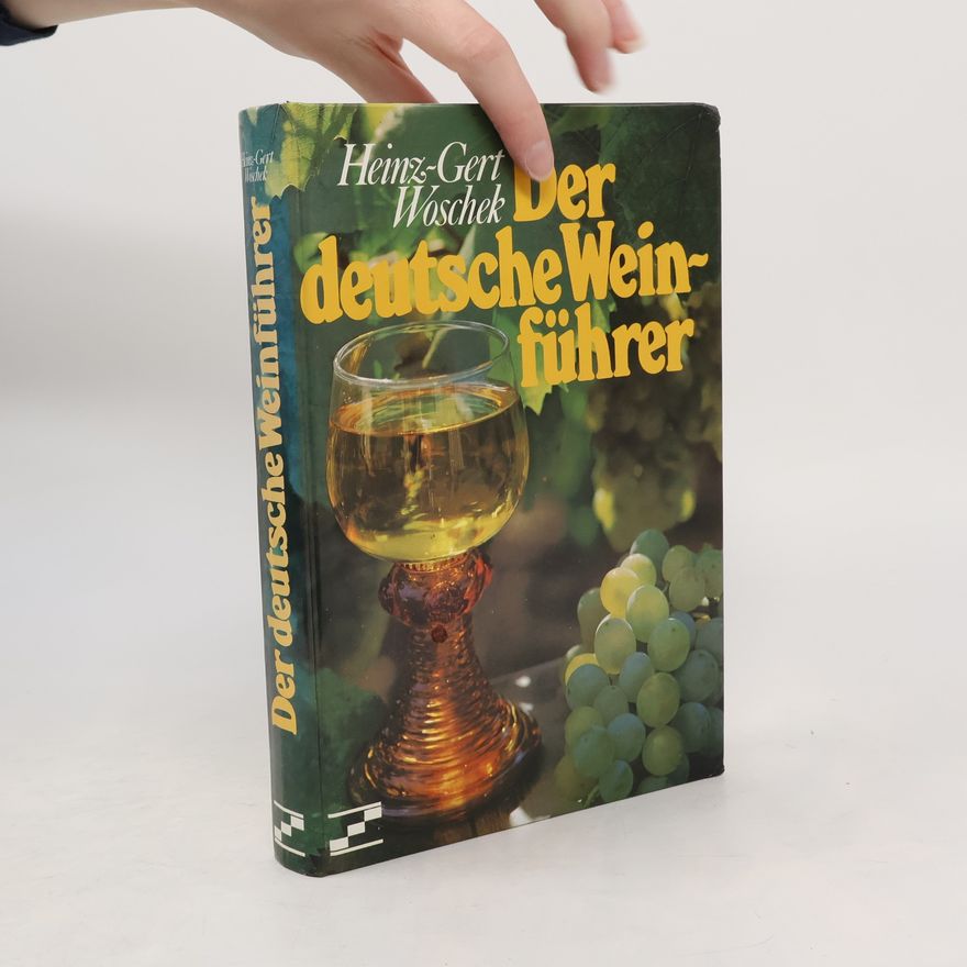 Heinz-Gert Woschek Der deutsche Weinführer