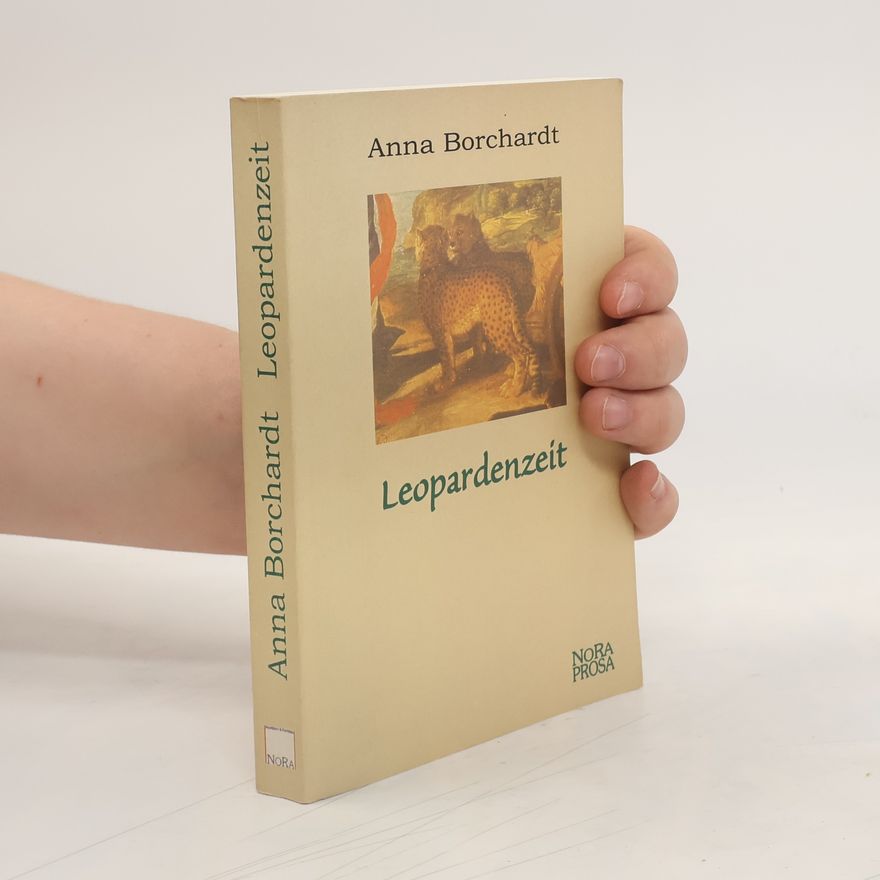 Anna Borchardt Leopardenzeit