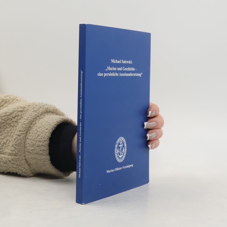 Michael Salewski Marine und Geschichte