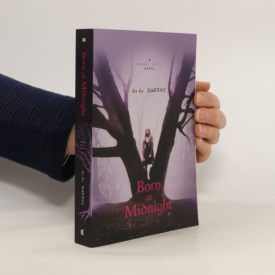 C.C. Hunter Shadow Falls, Born at Midnight. Shadow Falls Camp - Geboren um Mitternacht, englische Ausgabe