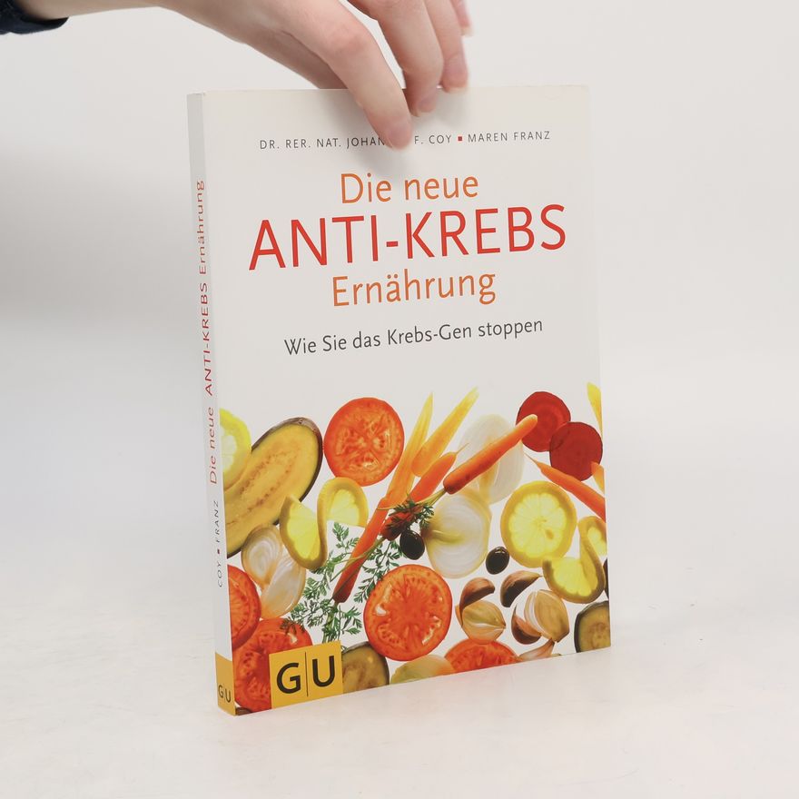 Johannes F. Coy Die neue anti-krebs Ernährung