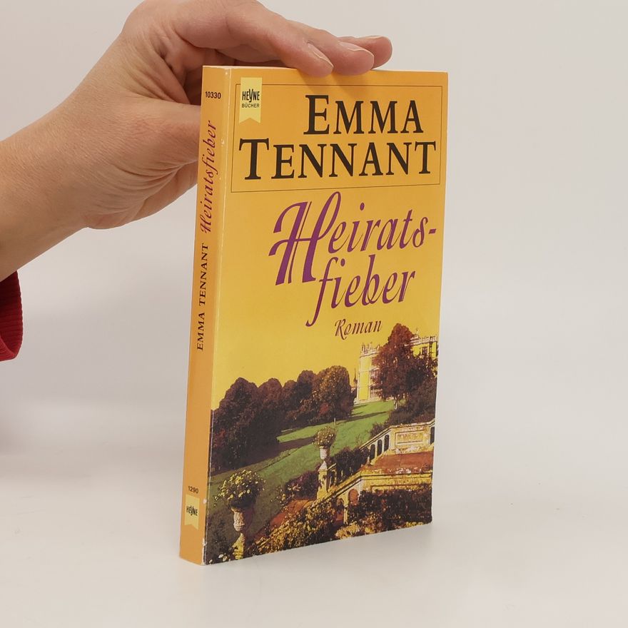 Emma Tennant Heiratsfieber