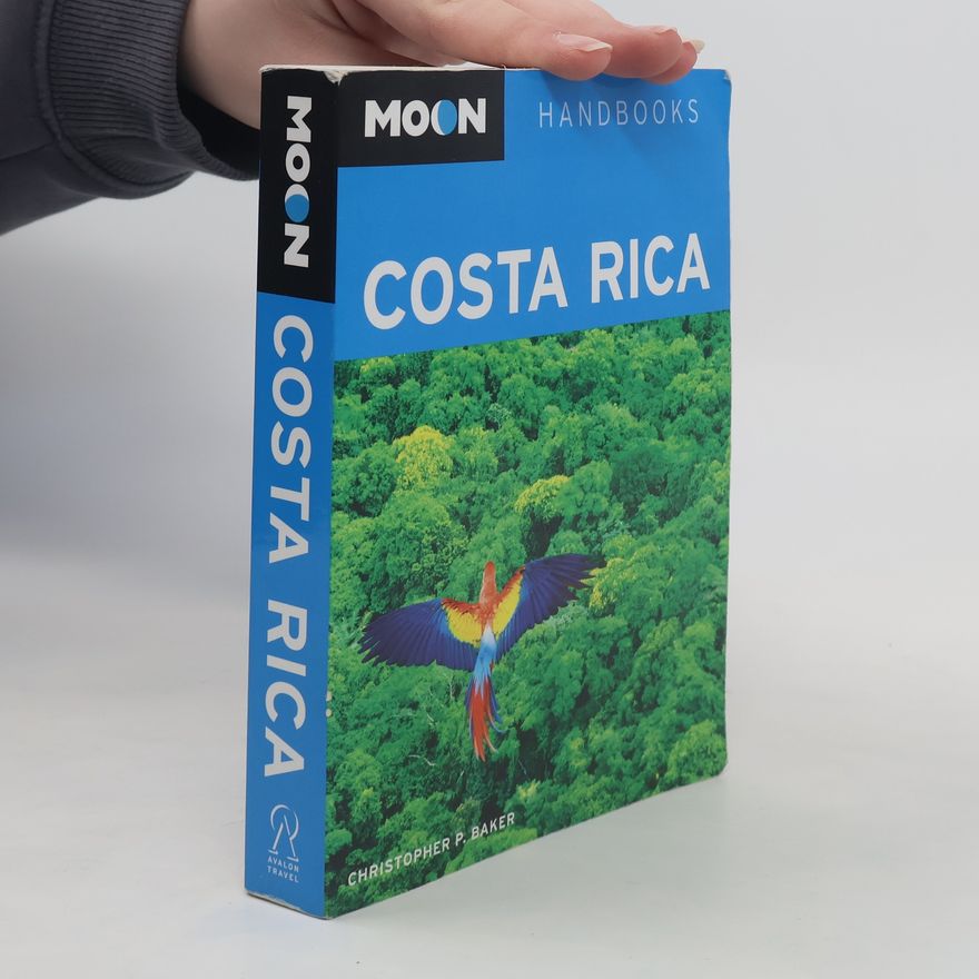 Christopher Paul Baker Moon Handbooks: Costa Rica