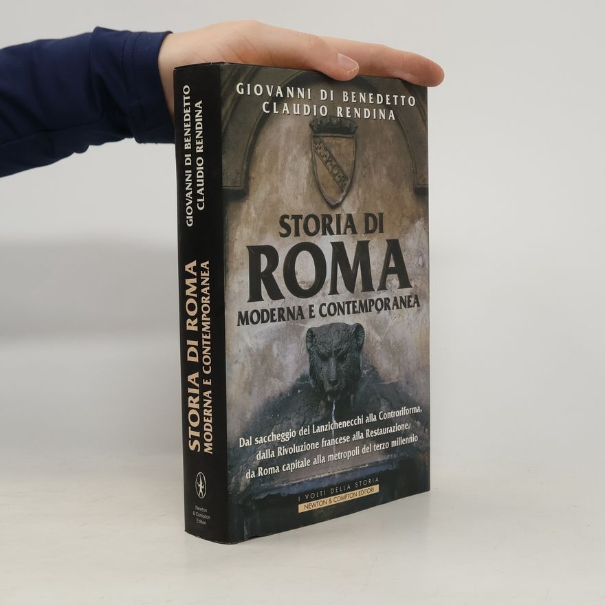 Giovanni Di Benedetto Storia di Roma moderna e contemporanea