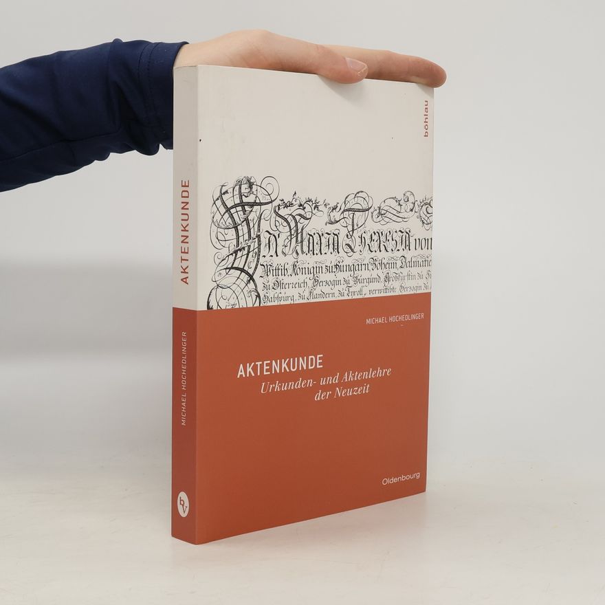 Michael Hochedlinger Aktenkunde, m. CD-ROM