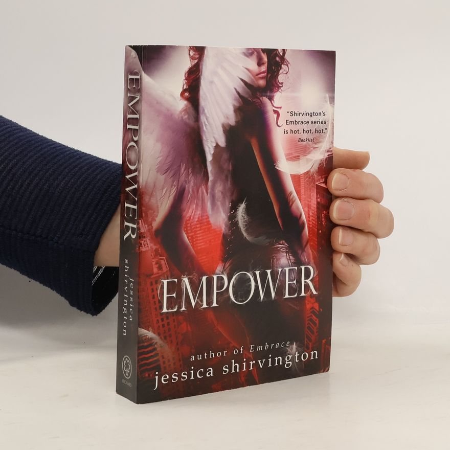 Jessica Shirvington Embrace - 5: Empower
